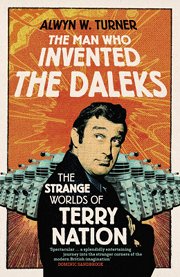 The Man Who Invented The Daleks Cover